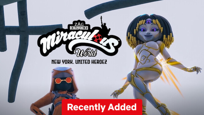 Miraculous World New York United Heroez 2020 Netflix Flixable