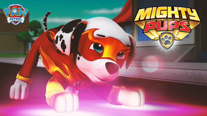 Paw Patrol Mighty Pups Netflix